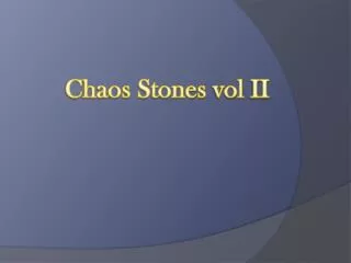 Chaos Stones vol II