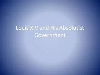 louis xiv and his absolutist government