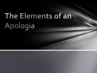 The Elements of an Apologia