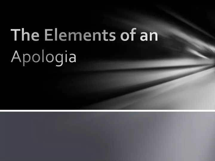 the elements of an apologia