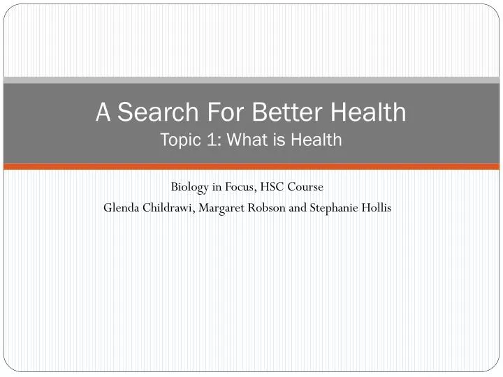 a search for better health topic 1 what is health