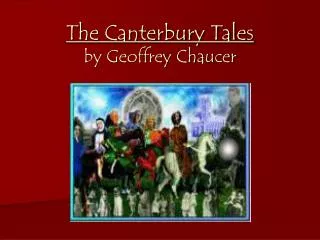 The Canterbury Tales by Geoffrey Chaucer