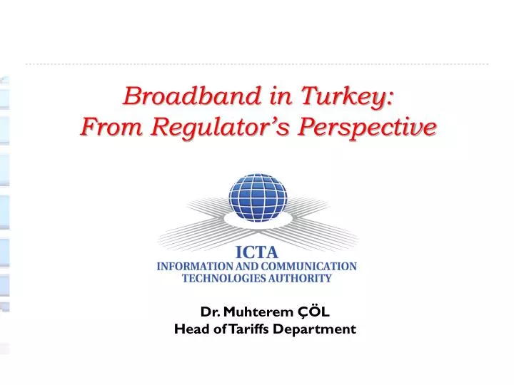 broadband in turkey f rom r egulator s p erspective