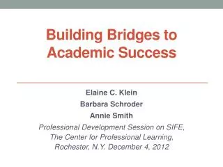 Building Bridges to Academic Success