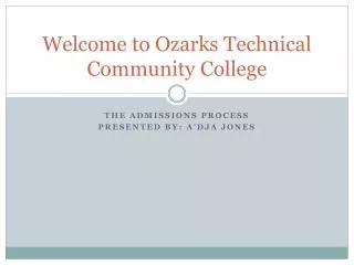 Welcome to Ozarks Technical Community College