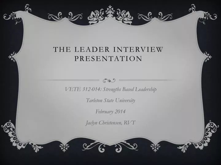 the leader interview presentation