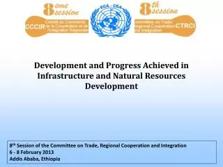 Development and Progress Achieved in Infrastructure and Natural Resources Development