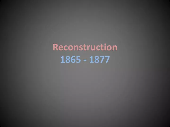 reconstruction 1865 1877