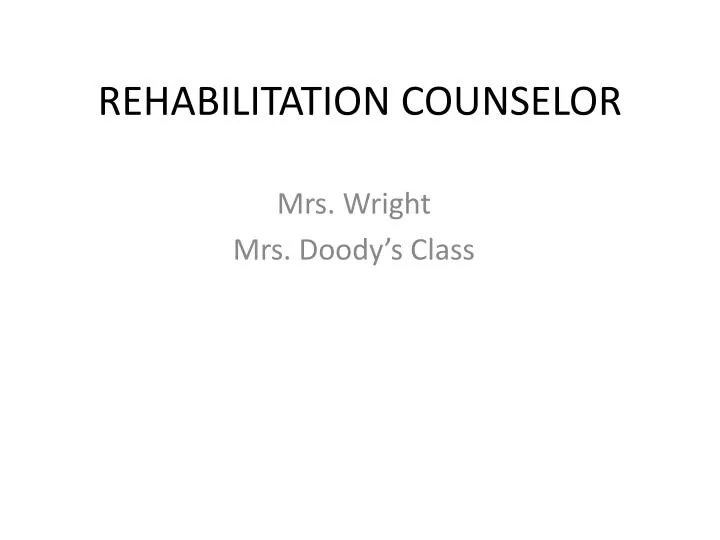 rehabilitation counselor