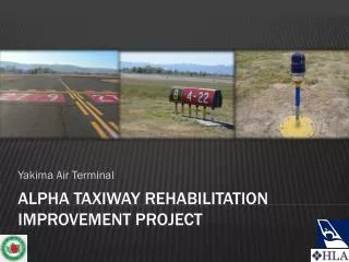 Alpha Taxiway Rehabilitation Improvement Project