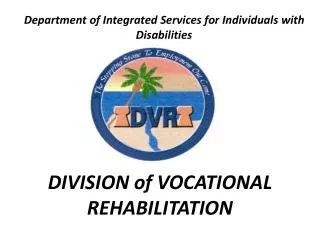 DIVISION of VOCATIONAL REHABILITATION