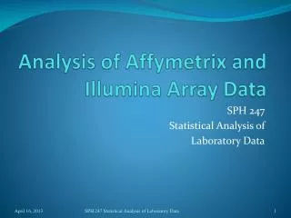 Analysis of Affymetrix and Illumina Array Data