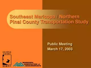 Southeast Maricopa / Northern Pinal County Transportation Study