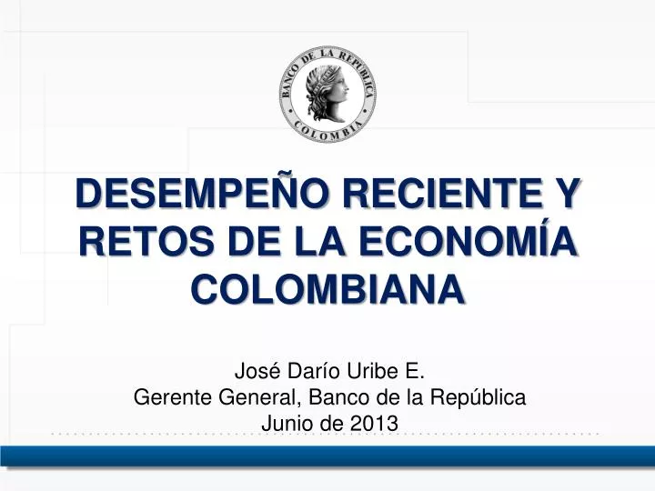 desempe o reciente y retos de la econom a colombiana