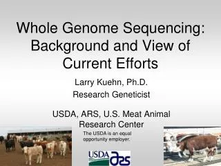 Whole Genome Sequencing: Background and View of Current Efforts