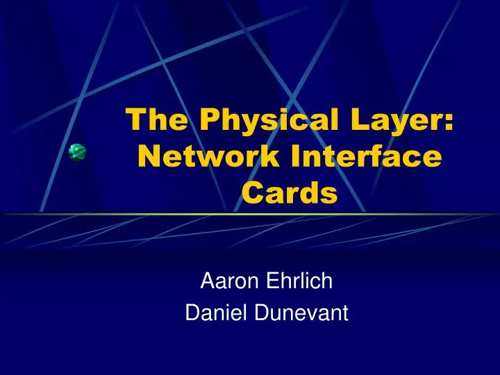 the physical layer network interface cards