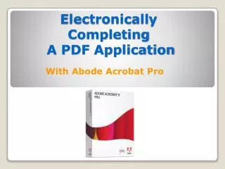 Electronically Completing A PDF Application