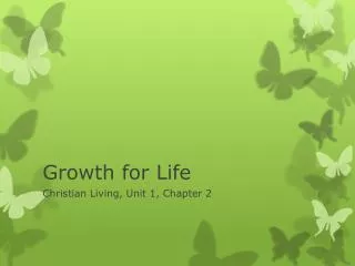 Growth for Life