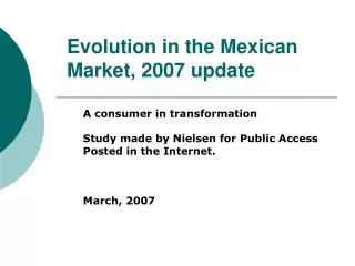 Evolution in the Mexican Market, 2007 update