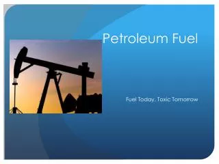 Petroleum Fuel