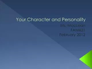 Your Character and Personality