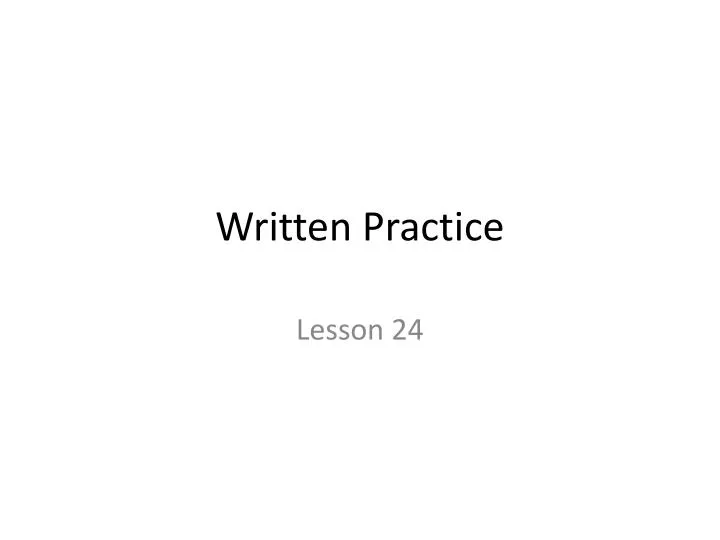 written practice