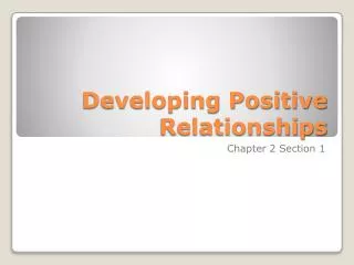 Developing Positive Relationships
