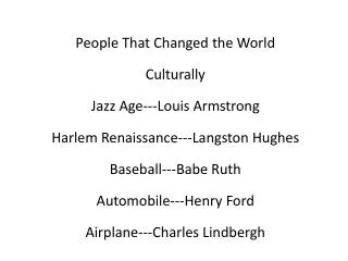 People That Changed the World Culturally Jazz Age---Louis Armstrong
