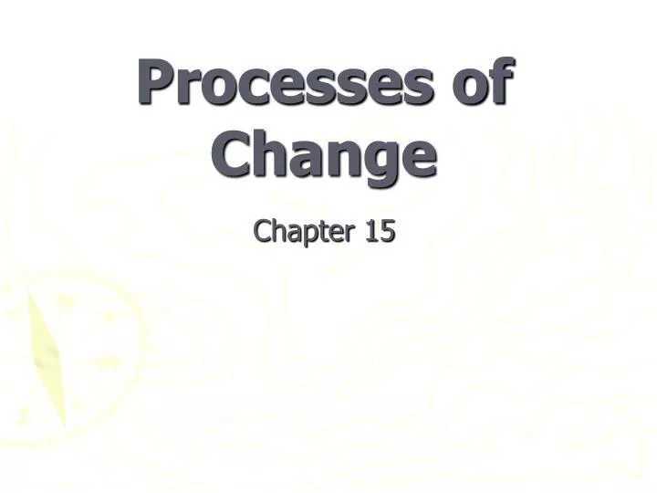 processes of change