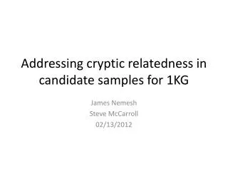 Addressing cryptic relatedness in candidate samples for 1KG