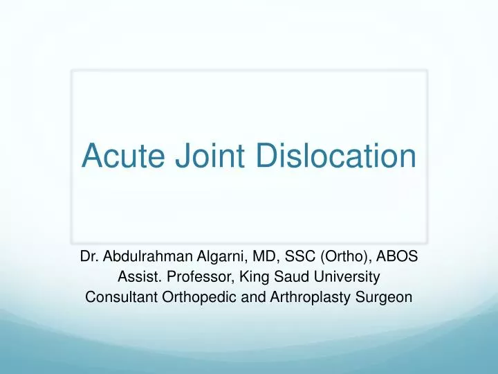 acute joint dislocation