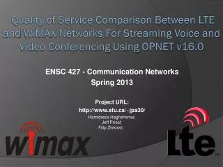 ENSC 427 - Communication Networks Spring 2013 Project URL: sfu/~jpa30 /