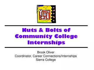 Nuts &amp; Bolts of Community College Internships