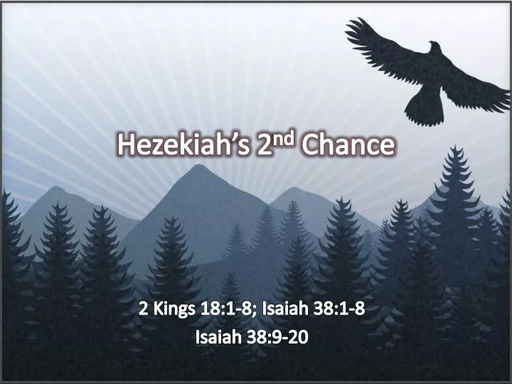 hezekiah s 2 nd chance