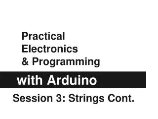 Practical Electronics &amp; Programming