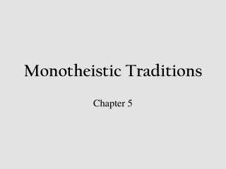 Monotheistic Traditions