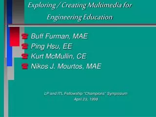 Exploring / Creating Multimedia for Engineering Education