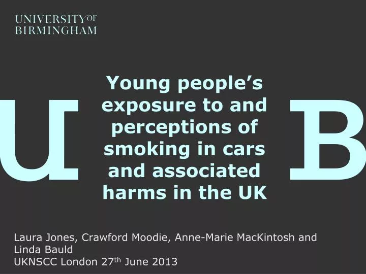 young people s exposure to and perceptions of smoking in cars and associated harms in the uk