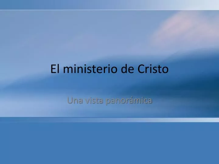 el ministerio de cristo