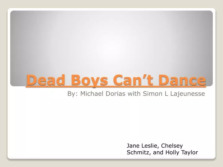 dead boys can t dance