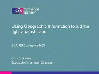 Using Geographic Information to aid the fight against fraud
