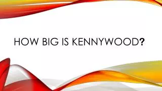 How big is Kennywood ?