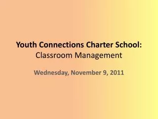 Youth Connections Charter School: Classroom Management