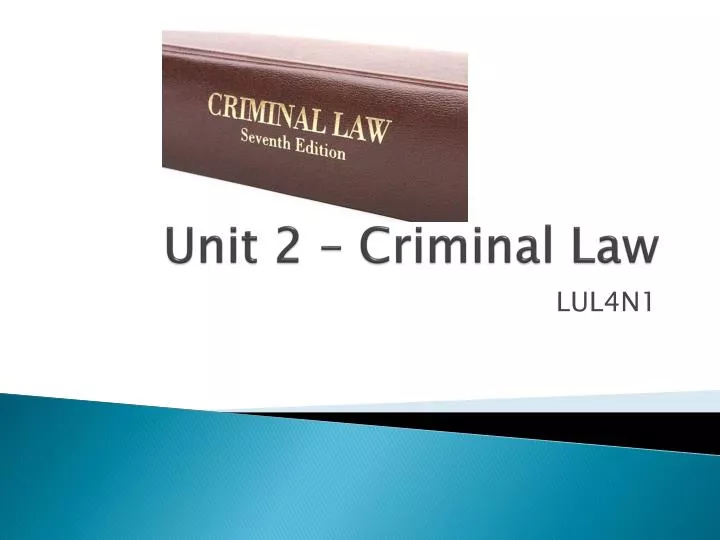 unit 2 criminal law