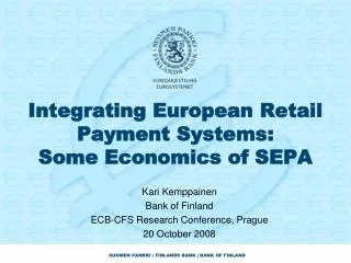 Integrating European Retail Payment Systems: Some Economics of SEPA