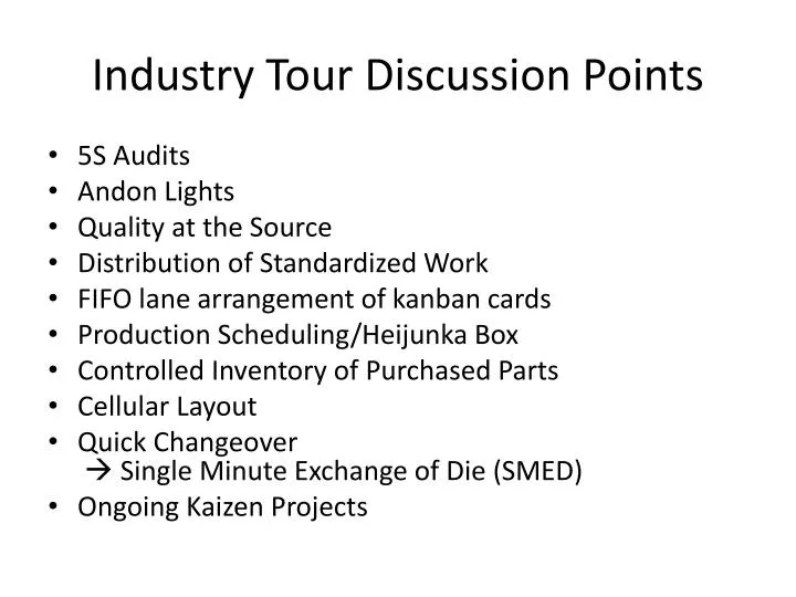 industry tour discussion points