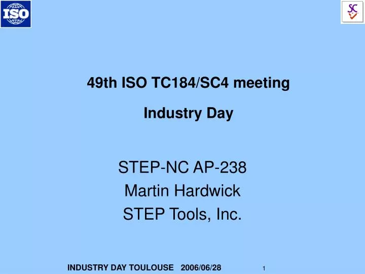 49th iso tc184 sc4 meeting industry day