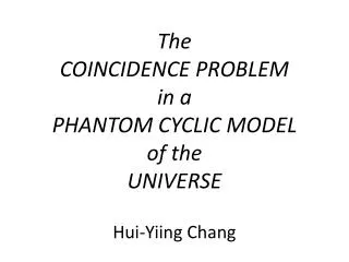 The COINCIDENCE PROBLEM in a PHANTOM CYCLIC MODEL of the UNIVERSE