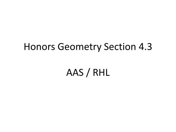 honors geometry section 4 3 aas rhl