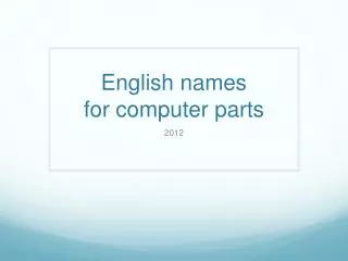 english names for computer parts